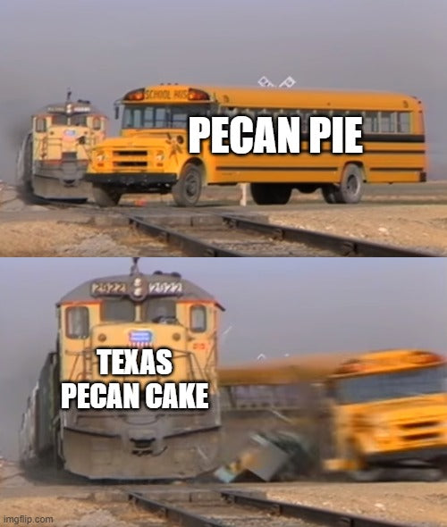Texas Pecan Cake vs Pecan Pie